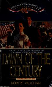 Cover of: Dawn of the century by Vaughan, Robert