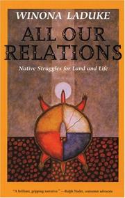 Cover of: All Our Relations: Native Struggles for Land and Life