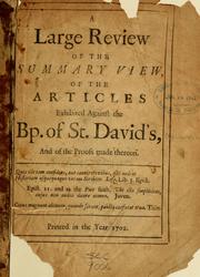A large review of the Summary view, of the Articles exhibited against the Bp. of St. David's, and of the proofs made thereon by Ferguson, Robert