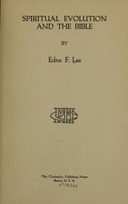 Cover of: Spiritual evolution and the Bible by Edna F. Lee
