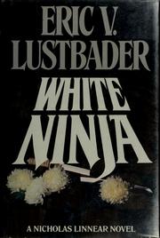 Cover of: White Ninja by Eric Van Lustbader