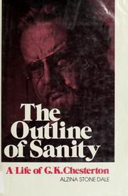 Cover of: The outline of sanity: a biography of G.K. Chesterton