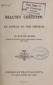 Cover of: The healthy Christian: an appeal to the church