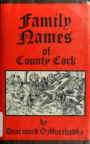 Cover of: Family names of County Cork by Diarmuid Ó Murchadha