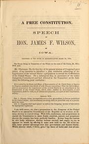 Speech of Hon. James F. Wilson, of Iowa by Wilson, James F.