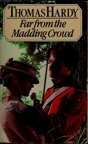 Cover of: Far from the madding crowd