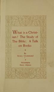 Cover of: What is a Christian?: The study of the Bible. A talk on books