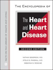 Cover of: The encyclopedia of the heart and heart disease