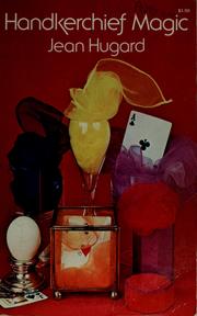Cover of: Handkerchief magic = by Jean Hugard
