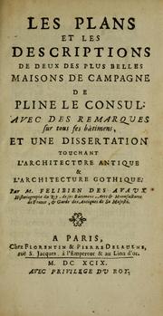 Cover of: Les plans et les descriptions de deux des plus belles maisons de campagne de Pline le consul by Félibien, André sieur des Avaux et de Javercy