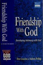 Cover of: Friendship with God: developing intimacy with God