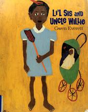 Li'l sis and Uncle Willie by Gwen Everett