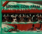 Cover of: Brown Cow Farm: a counting book.