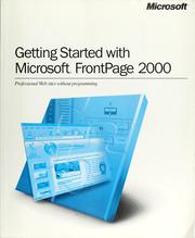 Cover of: Getting started with Microsoft FrontPage 2000 by Microsoft Corporation