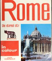 Cover of: Rome the eternal city by Loretta Santini, Loretta Santini