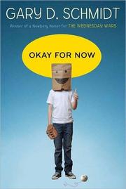 Cover of: Okay for now by Gary D. Schmidt