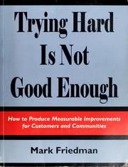 Trying hard is not good enough by Mark Friedman