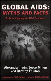 Cover of: Global AIDS: Myths and Facts, Tools for Fighting the AIDS Pandemic