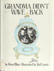 Cover of: Grandma didn't wave back. by Rose Blue