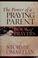 Cover of: The power of a praying parent