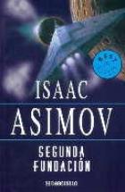 Cover of: Segunda Fundacion/Second Foundation by Isaac Asimov