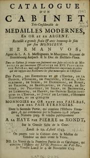 Cover of: Catalogue d'un cabinet très-considerable de médailles modernes, en or et en argent: recueilli a grands fraix & avec beaucoup de soin par feu Monsieur Herman Vos ... : se vendra publiquement à La Haye