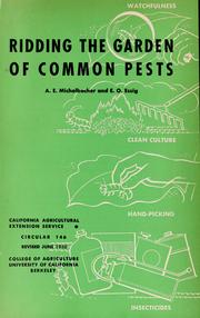 Cover of: Ridding the garden of common pests