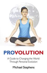 Cover of Provolution - A Guide to Changing the World Through Personal Evolution