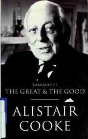Cover of: Memories of the great and the good by Alistair Cooke
