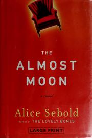 Cover of: The almost moon by Alice Sebold
