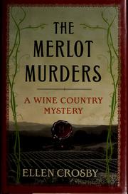Cover of: The merlot murders: a wine country mystery