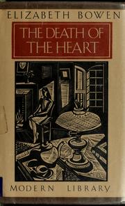 Cover of: The death of the heart by Elizabeth Bowen