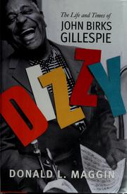 Cover of: Dizzy: the life and times of John Birks Gillespie