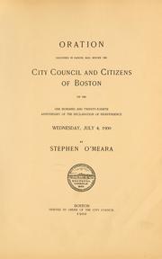 Cover of: Oration delivered in Faneuil hall before the City Council and citizens of Boston on the one hundred and twenty-fourth anniversary of the Declaration of Independence, Wednesday, July 4, 1900