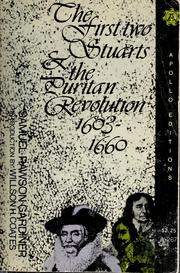 Cover of: The first two Stuarts and the Puritan Revolution, 1603-1660. by Gardiner, Samuel Rawson, Gardiner, Samuel Rawson