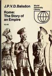 Cover of: Rome: the story of an empire by John Percy Vyvian Dacre Balsdon