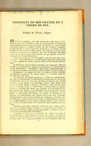 Cover of: Provincia do Rio Grande de S. Pedro de Sul. Cidade de Porto Alegre: O dia 12 de outubro, esse dia faustissimo para todas as provincias, que não se honrão menos de hum louvavel, e bem entendido enthusiasmo pela sagrada cauza do Brazil, do que de huma verdadeira adhesão á augusta pessoa do seu defensor perpetuo, ..