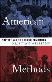 Cover of: American Methods: Torture And the Logic of Domination