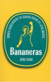 Cover of: Bananeras: women transforming the banana unions of Latin America