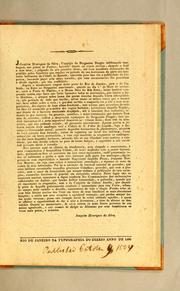 Cover of: Joaquim Henriques da Silva, cappitão do bergantim Dragão infelizmente naufragado nas praias do Padrão, havendo depois de crueis revezes, chegado a final a seus lares: e julgando do seu primeiro dever, dar hum manifesto testemunho de gratidão pelos beneficios que recebeo no periodo da sua desventura da parte dos honrados habitantes da cidade de Loanda, aproveita para esse fim a publicidade da imprensa, buscando pagar pela unica maneira, que suas circunstancias lhe permittem a divida sagrada, que tem contrahido. ..