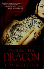 Stealing the dragon by Tim Maleeny