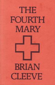 The Fourth Mary by Brian Cleeve