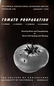 Cover of: Tomato propagation: growing plants and transplanting or direct field seeding and thinning