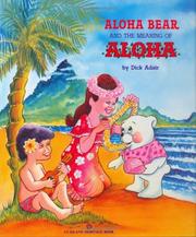 Aloha Bear and the meaning of aloha by Dick Adair