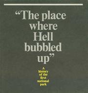 Cover of: "The place where Hell bubbled up;": a history of the first national park