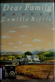 Cover of: Dear family by Camilla Bittle