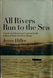 Cover of: All rivers run to the sea by Joyce Hifler