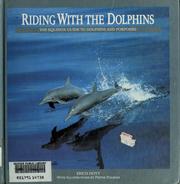 Cover of: Riding with the dolphins: the Equinox guide to dolphins and porpoises
