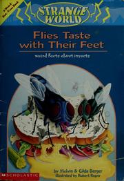 Cover of: Flies taste with their feet! by Melvin Berger