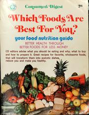 Cover of: Which foods are best for you? by Consumers Digest